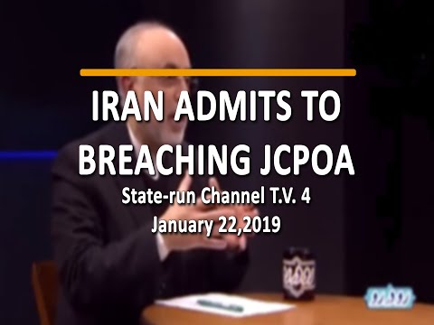 Iran– Head of Atomic Energy Agency Ali Akbar Salehi admits to breaching JCPOA (January 22, 2019)