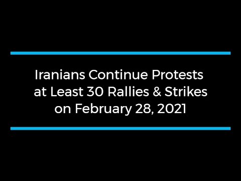 Iranians Continue Protests; at Least 30 Rallies and Strikes on February 28