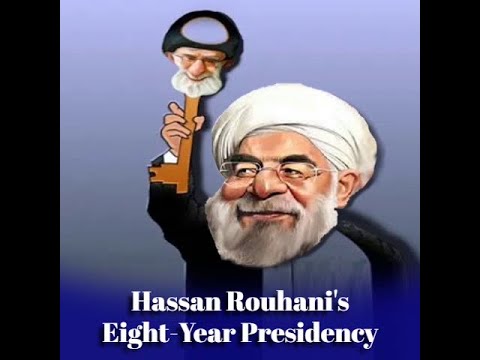 Hassan Rouhani&#039;s Eight Year Presidency