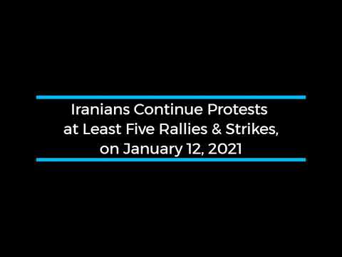 Iranians Continue Protests; at Least Four Rallies and Strikes on January 12