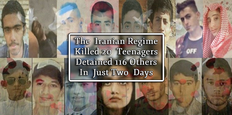 The Iranian regime brutally killed 20 teenagers and detained 116 others in just two days
